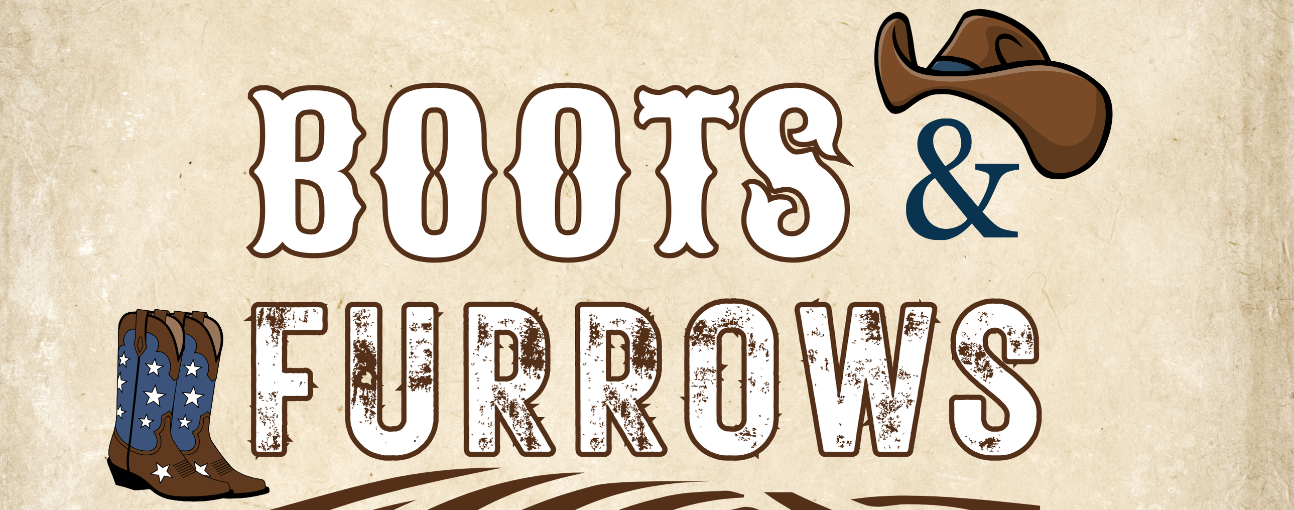 Boots & Furrows