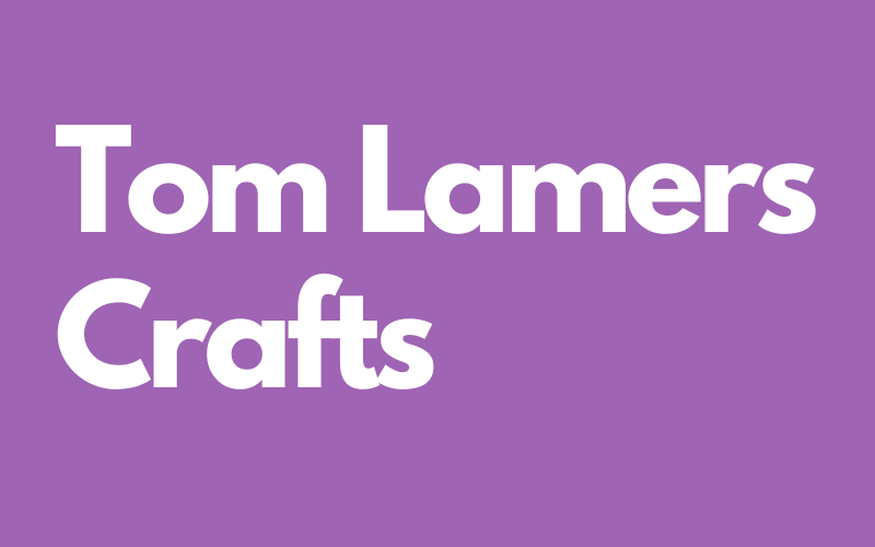 Tom Lamers Crafts